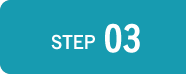 STEP 03